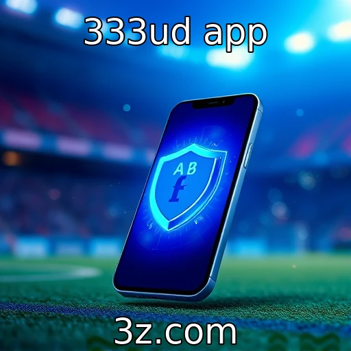 333ud app Apostas Esportivas: Análise Profunda de Jogos e Estratégias Vencedoras